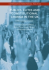 Publics, Elites and Constitutional Change in the UK : A Missed Opportunity? - eBook