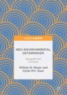 Neo-Environmental Determinism : Geographical Critiques - eBook
