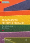 From Tarde to Deleuze and Foucault : The Infinitesimal Revolution - eBook
