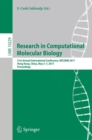 Research in Computational Molecular Biology : 21st  Annual International Conference, RECOMB 2017, Hong Kong, China, May 3-7, 2017, Proceedings - Book