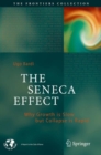 The Seneca Effect : Why Growth is Slow but Collapse is Rapid - eBook
