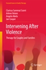 Intervening After Violence : Therapy for Couples and Families - eBook