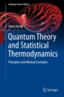Quantum Theory and Statistical Thermodynamics : Principles and Worked Examples - Book