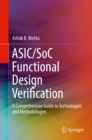 ASIC/SoC Functional Design Verification : A Comprehensive Guide to Technologies and Methodologies - eBook