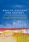 Health, Culture and Society : Conceptual Legacies and Contemporary Applications - eBook