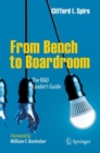 From Bench to Boardroom : The R&D Leader's Guide - Book