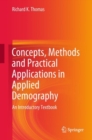Concepts, Methods and Practical Applications in Applied Demography : An Introductory Textbook - eBook