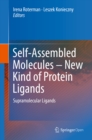 Self-Assembled Molecules - New Kind of Protein Ligands : Supramolecular Ligands - eBook