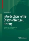 Introduction to the Study of Natural History : Edited and Annotated by Christoph Irmscher - eBook