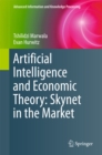Artificial Intelligence and Economic Theory: Skynet in the Market - eBook