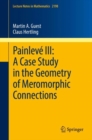 Painleve III: A Case Study in the Geometry of Meromorphic Connections - eBook
