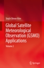 Global Satellite Meteorological Observation (GSMO) Applications : Volume 2 - eBook