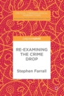 Re-Examining The Crime Drop - eBook