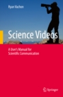 Science Videos : A User's Manual for Scientific Communication - eBook