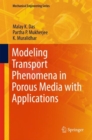 Modeling Transport Phenomena in Porous Media with Applications - eBook
