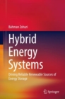Hybrid Energy Systems : Driving Reliable Renewable Sources of Energy Storage - eBook
