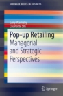 Pop-up Retailing : Managerial and Strategic Perspectives - eBook
