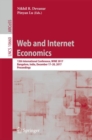 Web and Internet Economics : 13th International Conference, WINE 2017, Bangalore, India, December 17-20, 2017, Proceedings - eBook