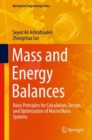 Mass and Energy Balances : Basic Principles for Calculation, Design, and Optimization of Macro/Nano Systems - eBook