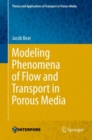 Modeling Phenomena of Flow and Transport in Porous Media - eBook
