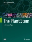 The Plant Stem : A Microscopic Aspect - eBook