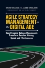 Agile Strategy Management in the Digital Age : How Dynamic Balanced Scorecards Transform Decision Making, Speed and Effectiveness - Book