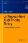 Continuous-Time Asset Pricing Theory : A Martingale-Based Approach - eBook