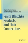 Finite Blaschke Products and Their Connections - eBook