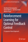 Reinforcement Learning for Optimal Feedback Control : A Lyapunov-Based Approach - eBook
