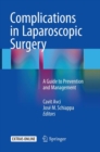 Complications in Laparoscopic Surgery : A Guide to Prevention and Management - Book