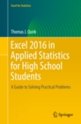 Excel 2016 in Applied Statistics for High School Students : A Guide to Solving Practical Problems - eBook