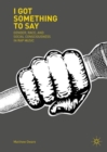 I Got Something to Say : Gender, Race, and Social Consciousness in Rap Music - eBook