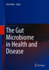 The Gut Microbiome in Health and Disease - Book