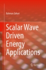 RETRACTED BOOK: Scalar Wave Driven Energy Applications - eBook