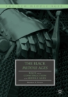 The Black Middle Ages : Race and the Construction of the Middle Ages - eBook