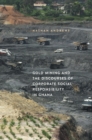 Gold Mining and the Discourses of Corporate Social Responsibility in Ghana - Book