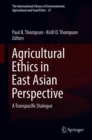Agricultural Ethics in East Asian Perspective : A Transpacific Dialogue - eBook