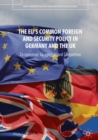 The EU's Common Foreign and Security Policy in Germany and the UK : Co-Operation, Co-Optation and Competition - eBook