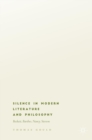 Silence in Modern Literature and Philosophy : Beckett, Barthes, Nancy, Stevens - Book