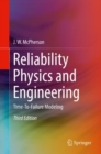 Reliability Physics and Engineering : Time-To-Failure Modeling - Book