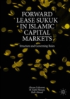 Forward Lease Sukuk in Islamic Capital Markets : Structure and Governing Rules - eBook