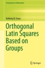 Orthogonal Latin Squares Based on Groups - eBook