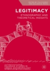 Legitimacy : Ethnographic and Theoretical Insights - eBook