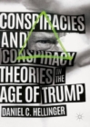 Conspiracies and Conspiracy Theories in the Age of Trump - eBook