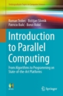 Introduction to Parallel Computing : From Algorithms to Programming on State-of-the-Art Platforms - eBook
