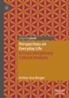 Perspectives on Everyday Life : A Cross Disciplinary Cultural Analysis - eBook
