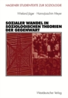 Sozialer Wandel in soziologischen Theorien der Gegenwart - eBook