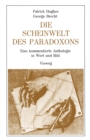 Die Scheinwelt des Paradoxons : Eine kommentierte Anthologie in Wort und Bild - eBook