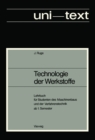 Technologie der Werkstoffe : Lehrbuch fur Studenten des Maschinenbaus und der Verfahrenstechnik ab 1. Semester - eBook