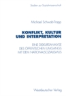 Konflikt, Kultur und Interpretation : Eine Diskursanalyse des offentlichen Umgangs mit dem Nationalsozialismus - eBook